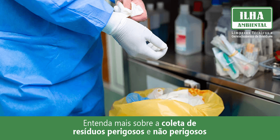 Entenda Mais Sobre A Coleta De Res Duos Perigosos E N O Perigosos