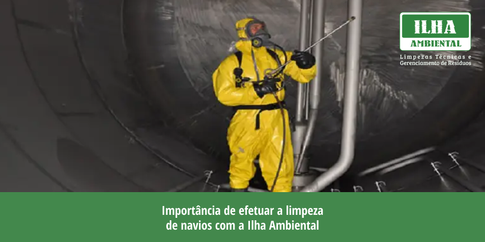 Importância de Efetuar a Limpeza de Navios Com a Ilha Ambiental