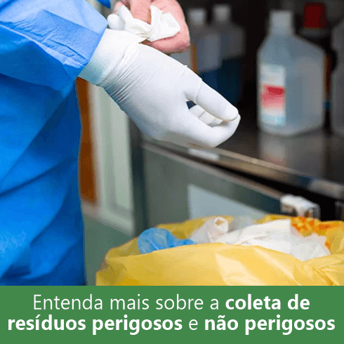 Entenda Mais Sobre Coleta de Resíduos Perigosos e Não Perigosos entenda-mais-sobre-coleta-de-residuos-perigosos