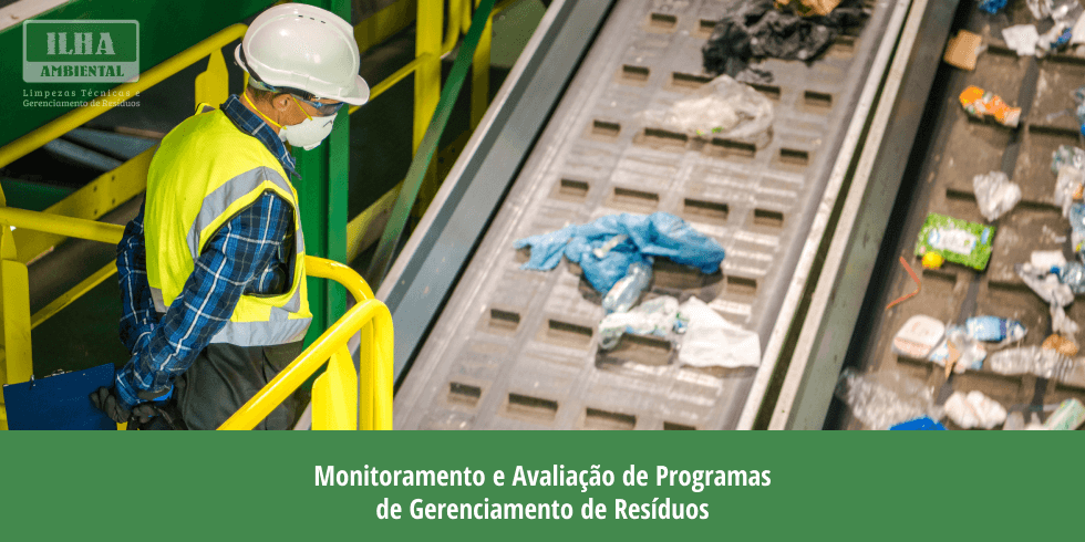 Programas de Gerenciamento de Resíduos: Monitoramento e Avaliação