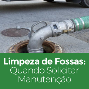 Limpeza de Fossas: Quando Solicitar Manutenção Técnica Limpeza de Fossas: Quando Solicitar Manutenção Técnica