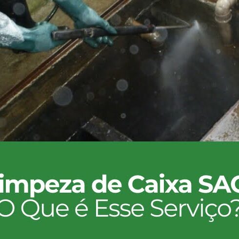 Limpeza de Caixa SAO: O Que é Esse Serviço? Limpeza de Caixa SAO: O Que é Esse Serviço?